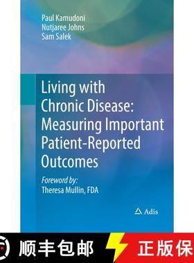 【3-4周达】Living with Chronic Disease: Measuring Important Patient-Reported Outcomes [9789811341434]