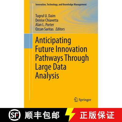 【3-4周达】精装 Anticipating Future Innovation Pathways Through Large Data Analysis (1st ed. 2016) [9783319390543]