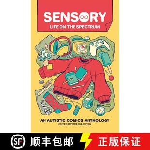 【3-4周达】Sensory: Life on the Spectrum: An Autistic Comics Anthology [9781524874766]
