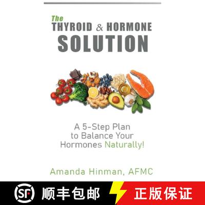 【3-4周达】The Thyroid and Hormone Solution: A 5-Step Plan to Balance Your Hormones Naturally! [9781960876713]