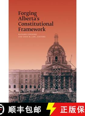 【3-4周达】Forging Alberta's Constitutional Framework [9780888644589]