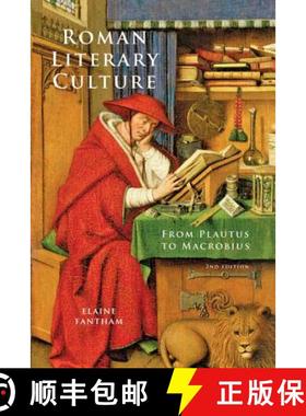 【3-4周达】Roman Literary Culture: From Plautus to Macrobius [9781421408361]