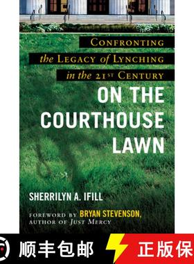 【3-4周达】On the Courthouse Lawn, Revised Edition: Confronting the Legacy of Lynching in the Twenty-... [9780807023044]
