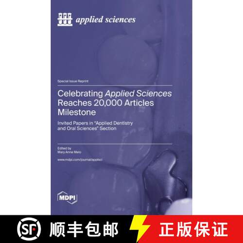 【3-4周达】精装 Celebrating Applied Sciences Reaches 20,000 Articles Milestone: Invited Papers in App... [9783036577272]