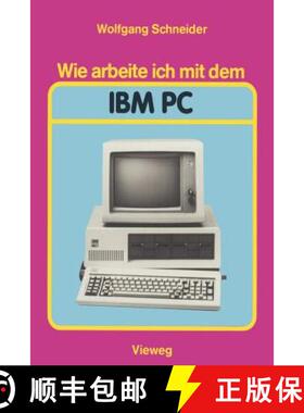 【3-4周达】Wie Arbeite Ich Mit Dem IBM PC [9783528043391]