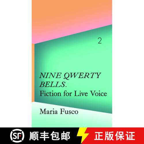 【3-4周达】La Caixa Collection: Maria Fusco : Nine QWERTY Bells. Fiction for Live Voice [9780854882748]