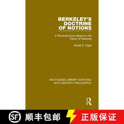 【3-4周达】精装 Berkeley's Doctrine of Notions: A Reconstruction Based on his Theory of Meaning [9780367136154]