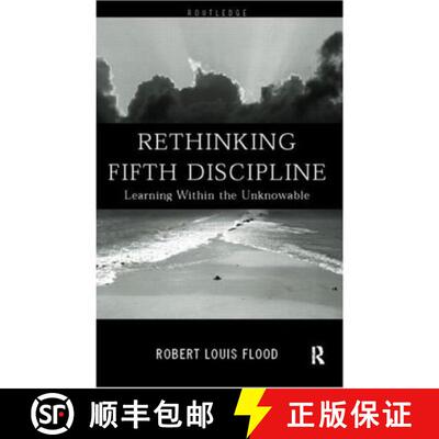 【3-4周达】Rethinking the Fifth Discipline: Learning Within the Unknowable [9780415185295]