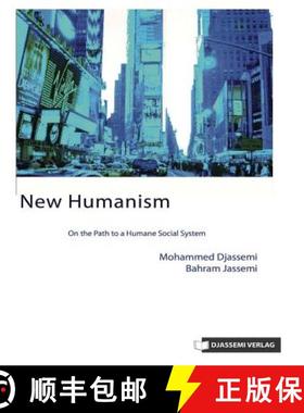 预订 New Humanism: On the Path to a Humane Social System [9783938104002]