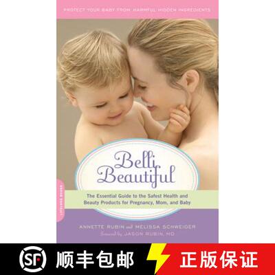 【3-4周达】Belli Beautiful: The Essential Guide to the Safest Health and Beauty Products for Pregnanc... [9780738214917]