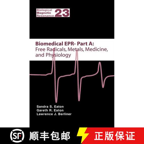 【3-4周达】精装 Biomedical EPR - Part A: Free Radicals, Metals, Medicine and Physiology [9780306485060]