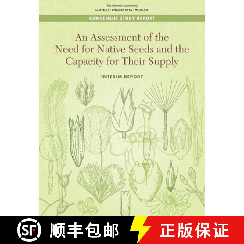 【3-4周达】An Assessment of the Need for Native Seeds and the Capacity for Their Supply: Interim Report [9780309680158]