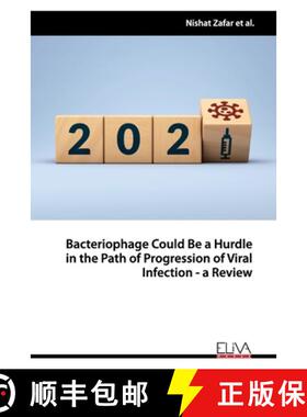 预订 Bacteriophage Could Be a Hurdle in the Path of Progression of Viral Infection - a Review [9781636480855]