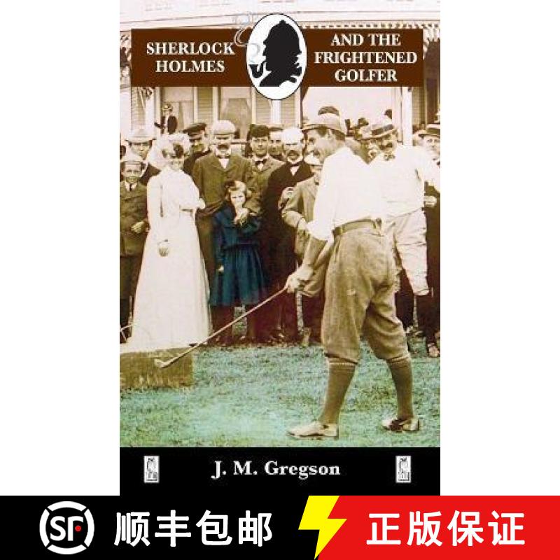 【2-3周达】Sherlock Holmes and the Frightened Golfer [9780947533632]
