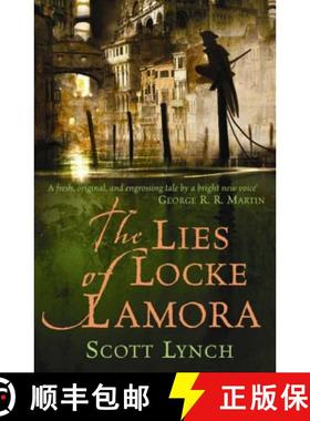 【3-4周达】The Lies of Locke Lamora : The deviously twisty fantasy adventure you will not want to put... [9780575079755]