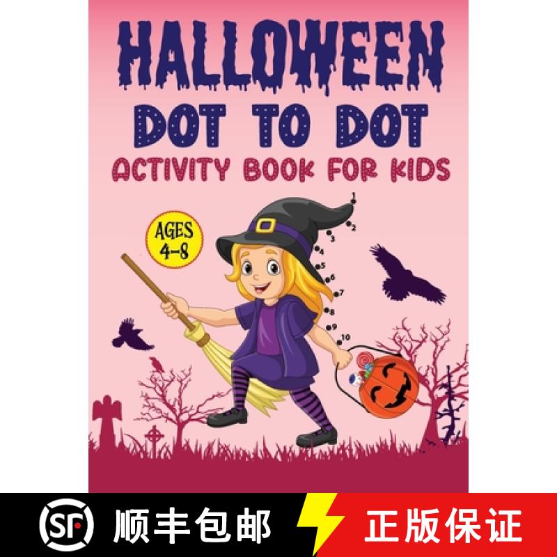 【3-4周达】Halloween Dot to Dot Activity Book for Kids Age 4-8 : Dot to Dot Halloween Book for Children [9782237410722]