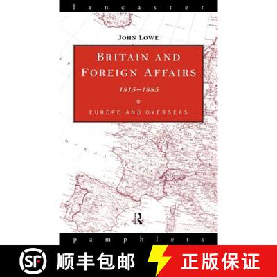 【3-4周达】Britain and Foreign Affairs 1815-1885 : Europe and Overseas [9780415136174]