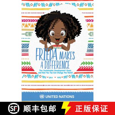 【3-4周达】精装 Frieda Makes a Difference: The Sustainable Development Goals and How You Too Can Chan... [9789211014099]