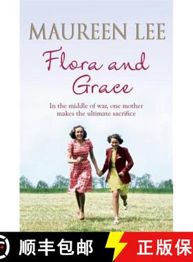 【3-4周达】Flora and Grace: Poignant and uplifting bestseller from the Queen of Saga Writing [9781409137320]
