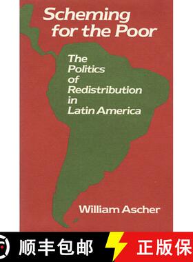 【3-4周达】Scheming for the Poor: The Politics of Redistribution in Latin America [9780674790858]