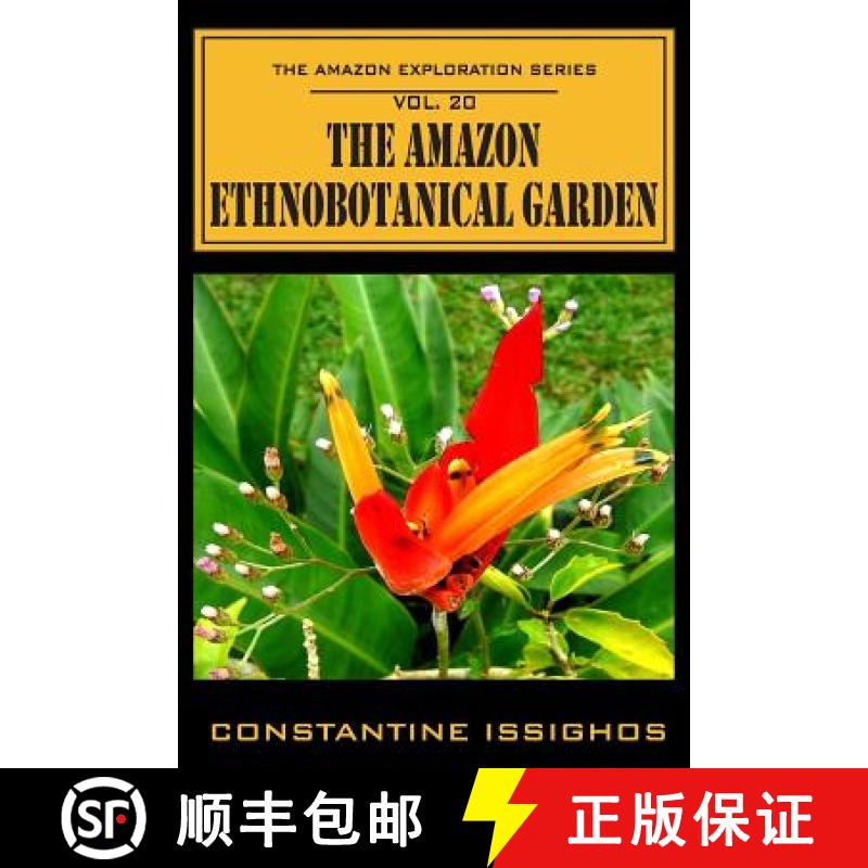 【3-4周达】The Amazon Ethno-Botanical Garden: The Amazon Exploration Series [9780987860194]