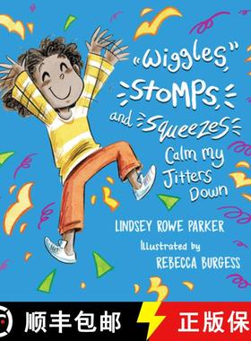 预订 Wiggles, Stomps, and Squeezes Calm My Jitters Down [9781945448928]