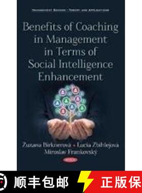 【3-4周达】Benefits of Coaching in Management in Terms of Social Intelligence Enhancement [9781536133813]