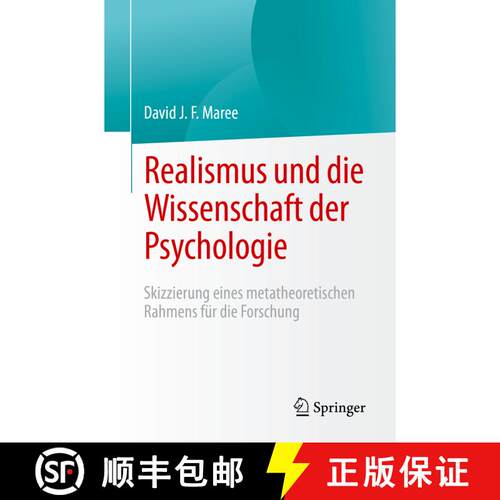 【3-4周达】Realismus und die Wissenschaft der Psychologie: Skizzierung eines metatheoretischen Rahmen... [9783031161131]