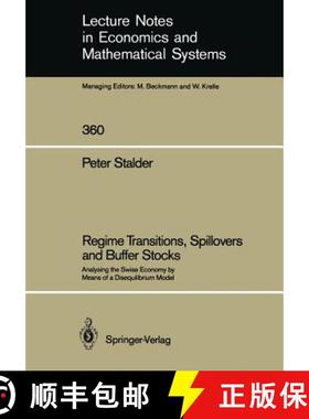 【3-4周达】Regime Transitions, Spillovers and Buffer Stocks : Analysing the Swiss Economy by Means of... [9783540540564]