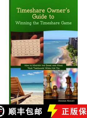 预订 Timeshare Owner's Guide to Winning the Timeshare Game [9780988839236]