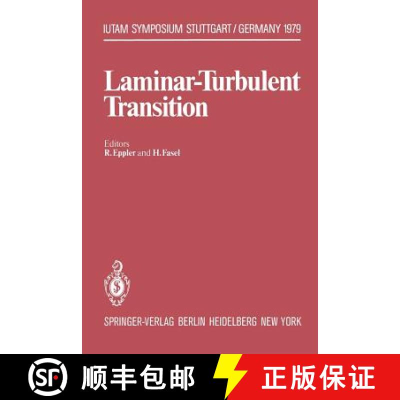 【3-4周达】Laminar-Turbulent Transition: Symposium Stuttgart, Germany, September 16-22, 1979 [9783642814877]