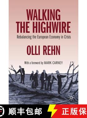 【3-4周达】Walking the Highwire : Rebalancing the European Economy in Crisis [9783030345914]