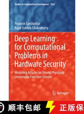 【3-4周达】Deep Learning for Computational Problems in Hardware Security : Modeling Attacks on Strong... [9789811940194]