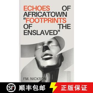 Inspired Ship The 9789914494334 the Enslaved Echoes Africatown novel Slave Clotilda Footprints 3周达