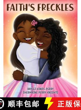 预订 Faith's Freckles: A Book to Build Self-Esteem [9781953518163]