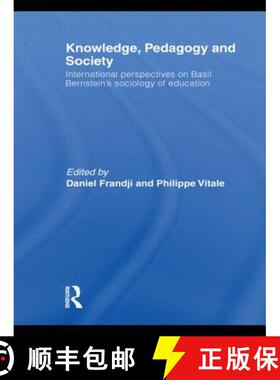 【3-4周达】Knowledge, Pedagogy and Society: International Perspectives on Basil Bernstein's Sociology... [9780415500579]