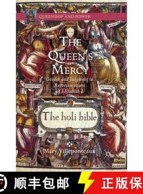 【3-4周达】The Queen's Mercy : Gender and Judgment in Representations of Elizabeth I (1st ed. 2014) [9781349475773]