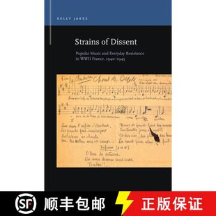Popular France Music Dissent Strains 1940 WWII and 1945 Resistance 4周达 9781611863055 Everyday
