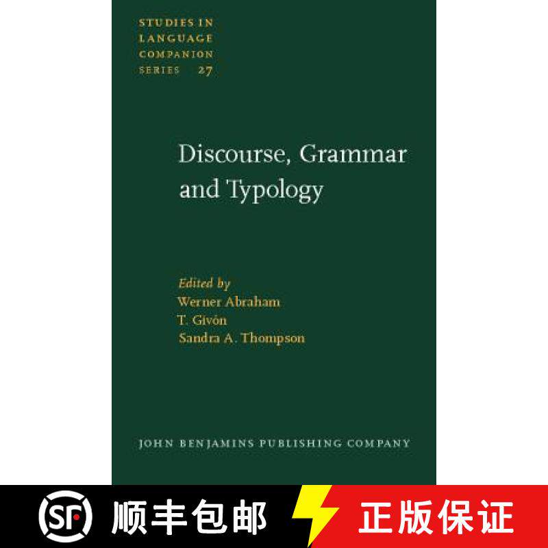 【2-3周达】Discourse, Grammar and Typology: Papers in honor of John W.M. Verhaar [9789027230300]