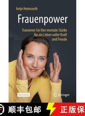 【3-4周达】Frauenpower : Trainieren Sie Ihre mentale Stärke für ein Leben voller Kraft und Freude (... [9783658436728]
