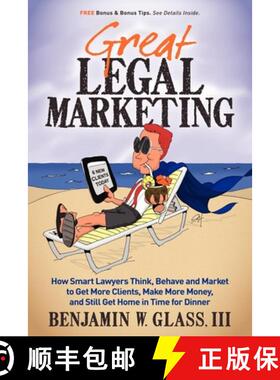 【3-4周达】Great Legal Marketing : How Smart Lawyers Think, Behave and Market to Get More Clients, Ma... [9780983712503]