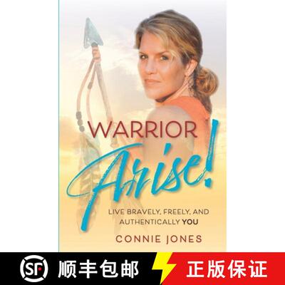 【3-4周达】Warrior Arise!: Live Bravely, Freely, and Authentically YOU [9780578861999]