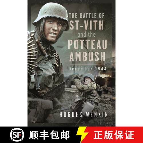 【3-4周达】精装 The Battle of Saint-Vith and the Potteau Ambush, December 1944 [9781036103934]