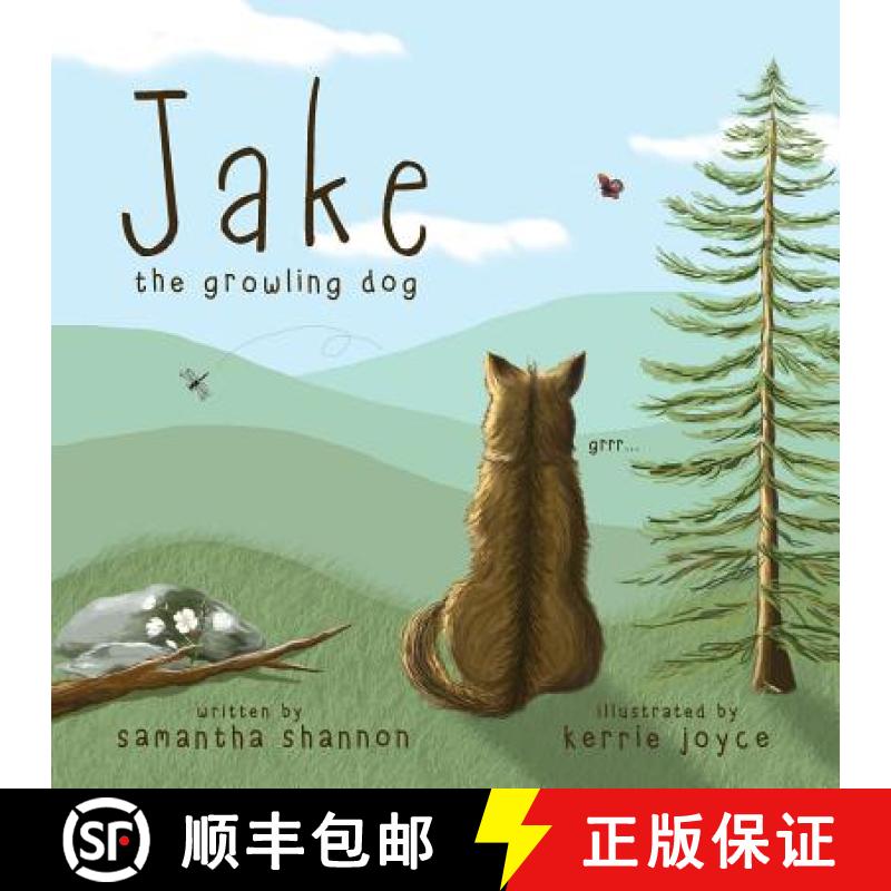 【3-4周达】Jake the Growling Dog: A Children's Book about the Power of Kindness, Celebrating Diversit... [9780998405360]