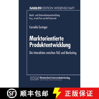 【3-4周达】Marktorientierte Produktentwicklung: Die Interaktion zwischen F&E und Marketing [9783824460847]