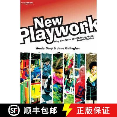 【3-4周达】New Playwork: Play and care for children 4-16 [9781844803378]