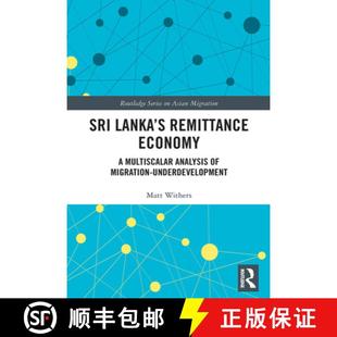Lanka Remittance Migration 9781032401508 Economy Analysis Multiscalar 4周达 Sri Underdevelopment