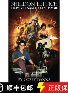 【3-4周达】Sheldon Lettich (hardback): From Vietnam to Van Damme [9781629339887]