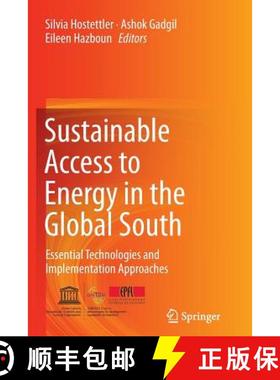 【3-4周达】Sustainable Access to Energy in the Global South : Essential Technologies and Implementati... [9783319369693]