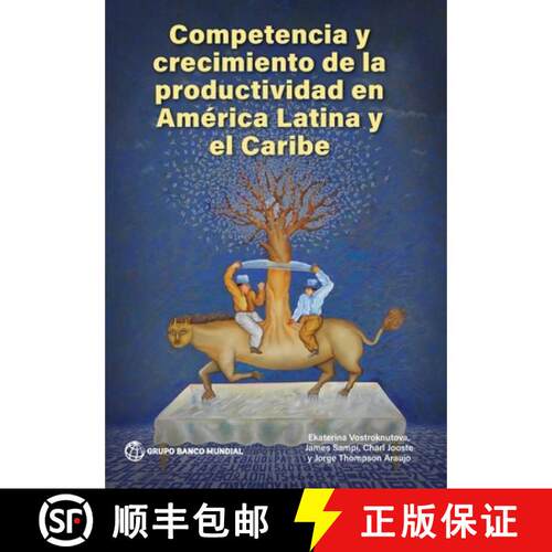 预订 Competencia Y Crecimiento De La Productividad En América Latina Y El Caribe [9781464822735]